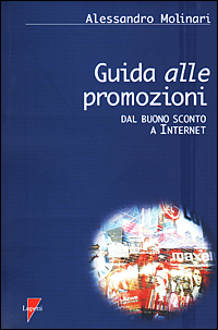 Guida alle promozioni. Dal buono sconto a Internet