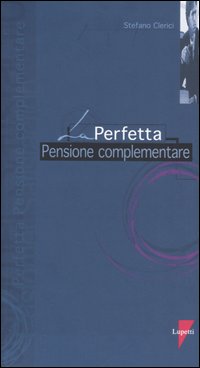 La perfetta pensione complementare