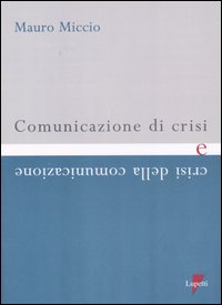 Comunicazione di crisi e crisi della comunicazione