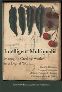 Intelligent multimedia managing creative works in a digital world