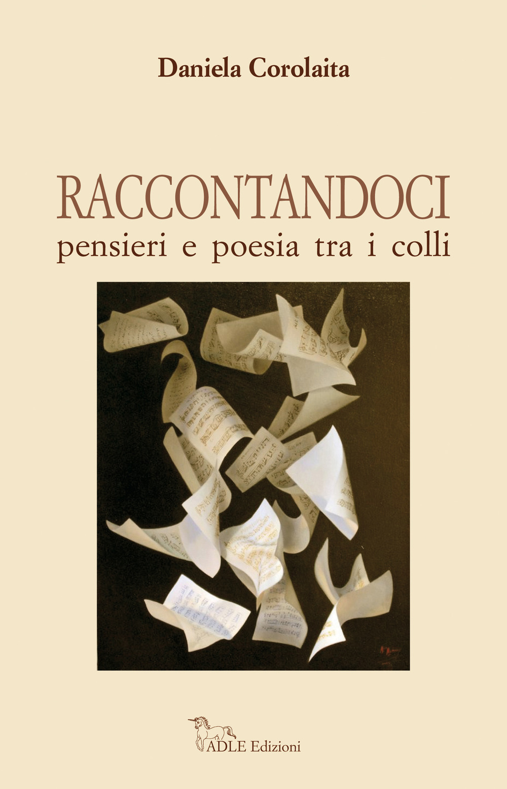 Raccontandoci. Pensieri e poesia tra i colli