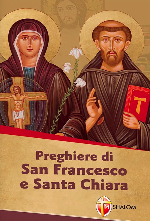 Preghiere di san Francesco e santa Chiara