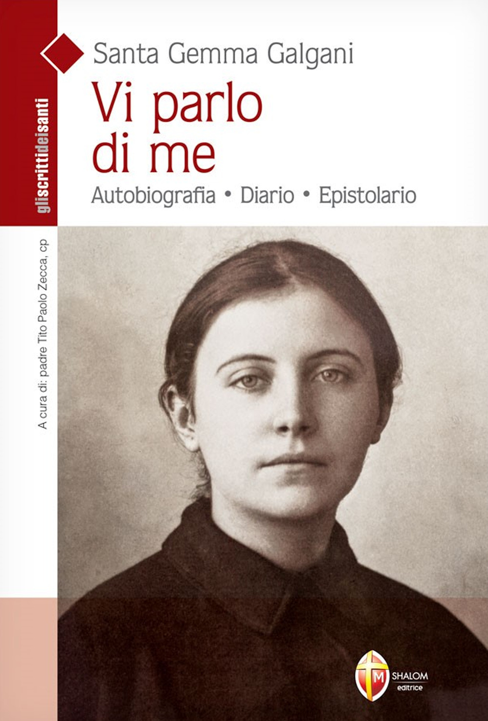 Vi parlo di me. Santa Gemma Galgani