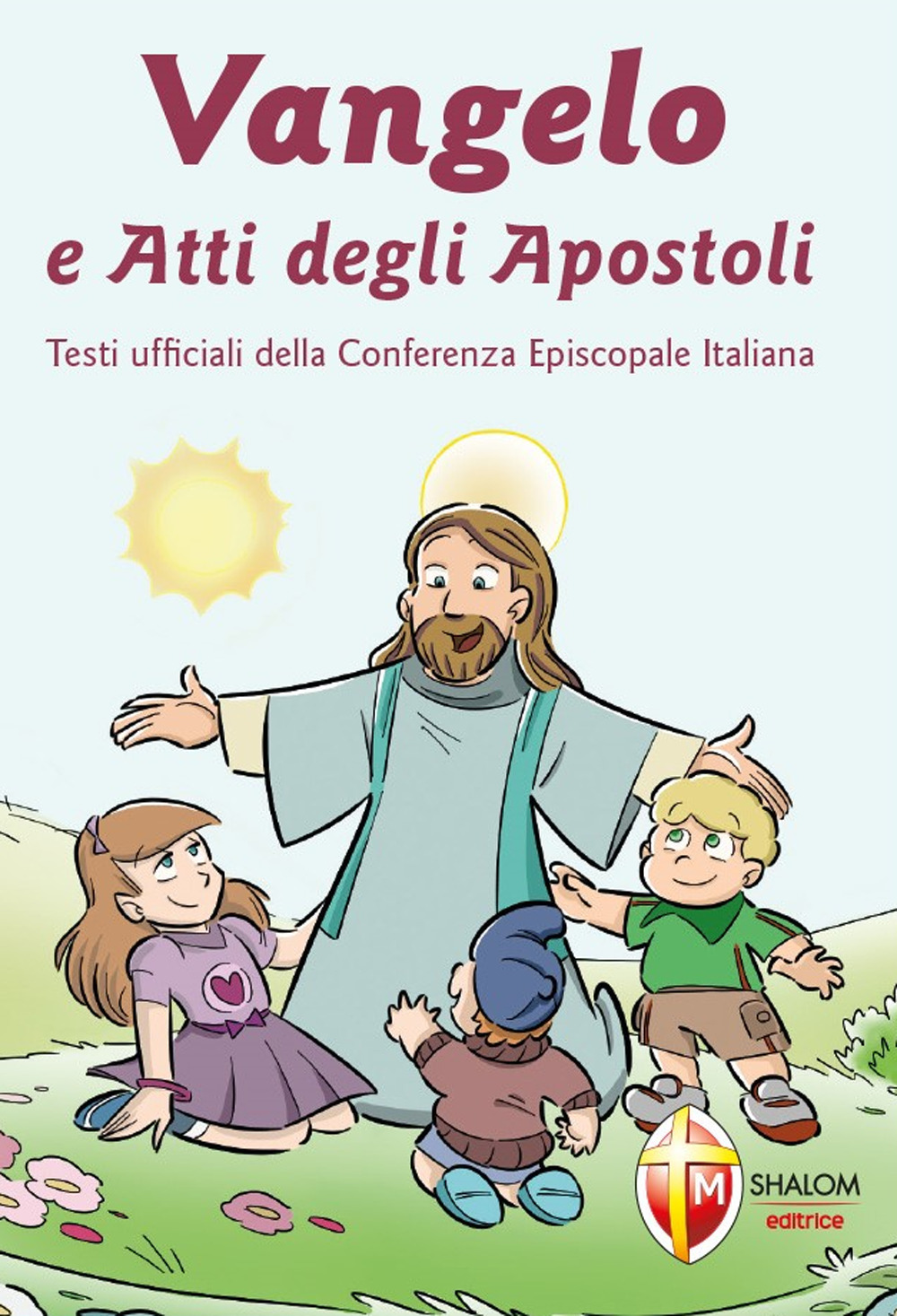 Vangelo e Atti degli Apostoli