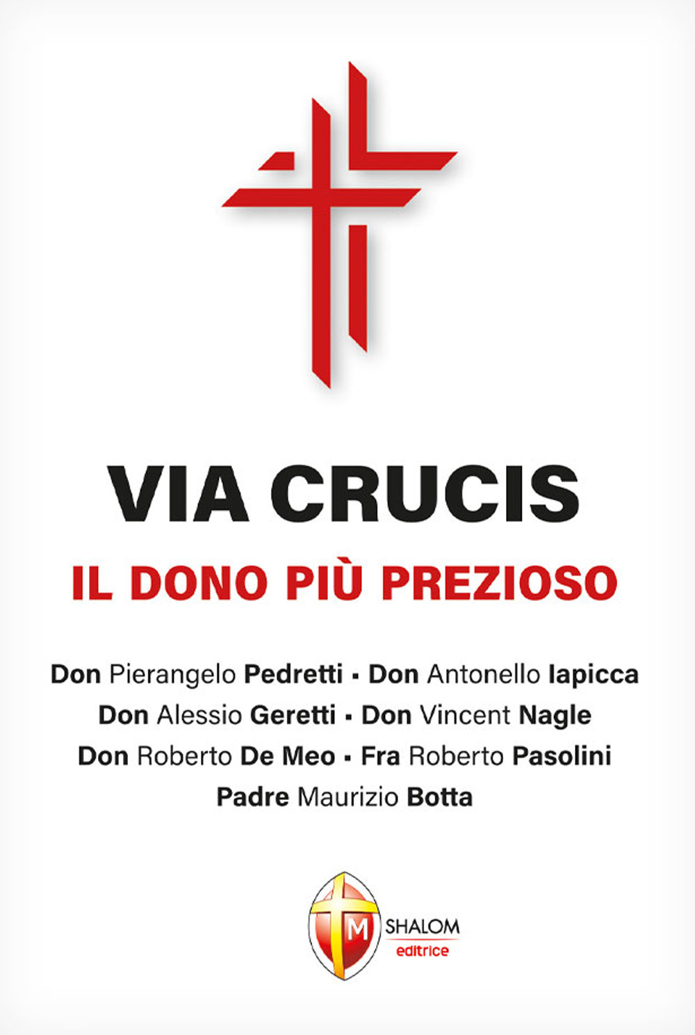 Via Crucis. Il dono più prezioso