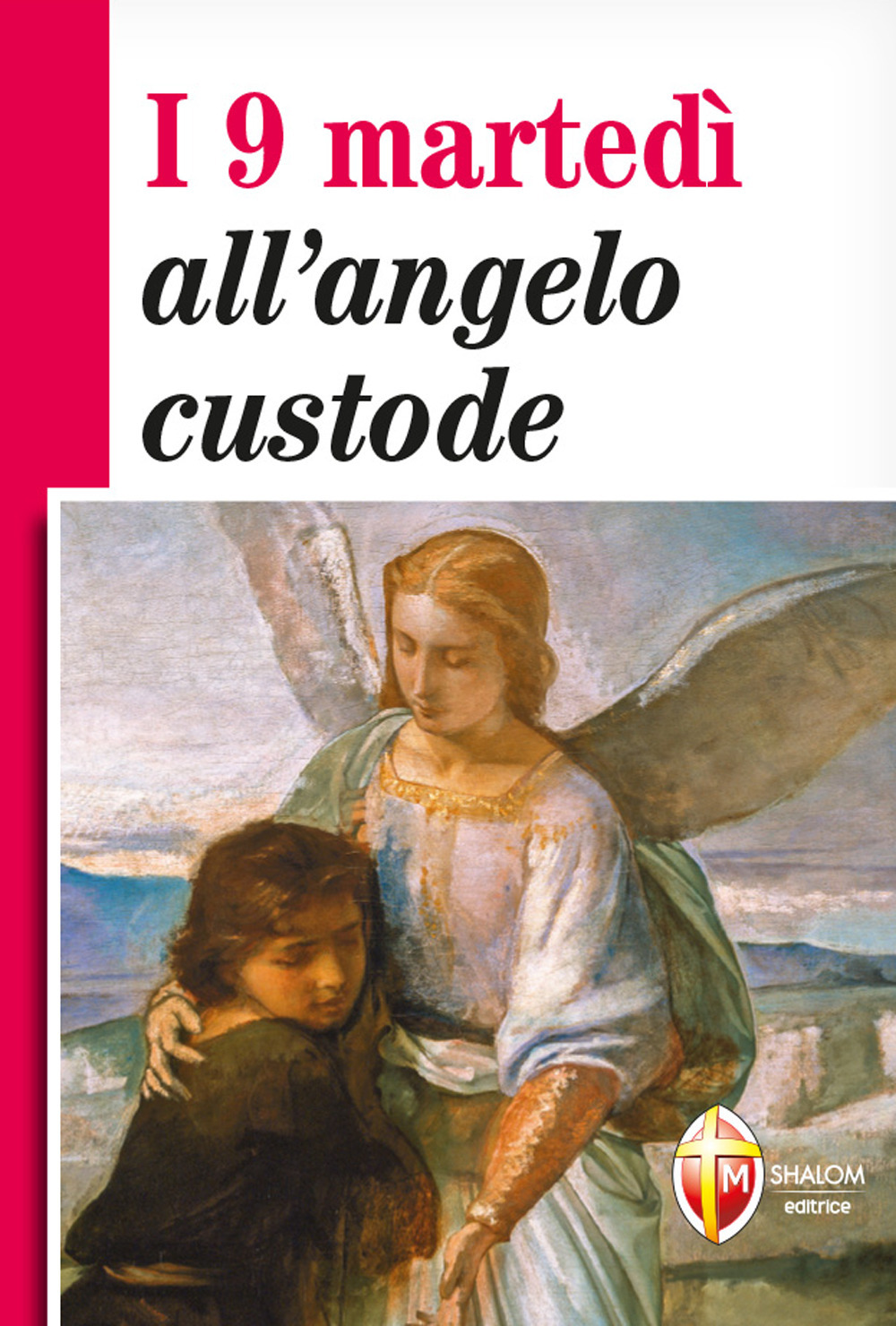 I 9 martedì all'angelo custode