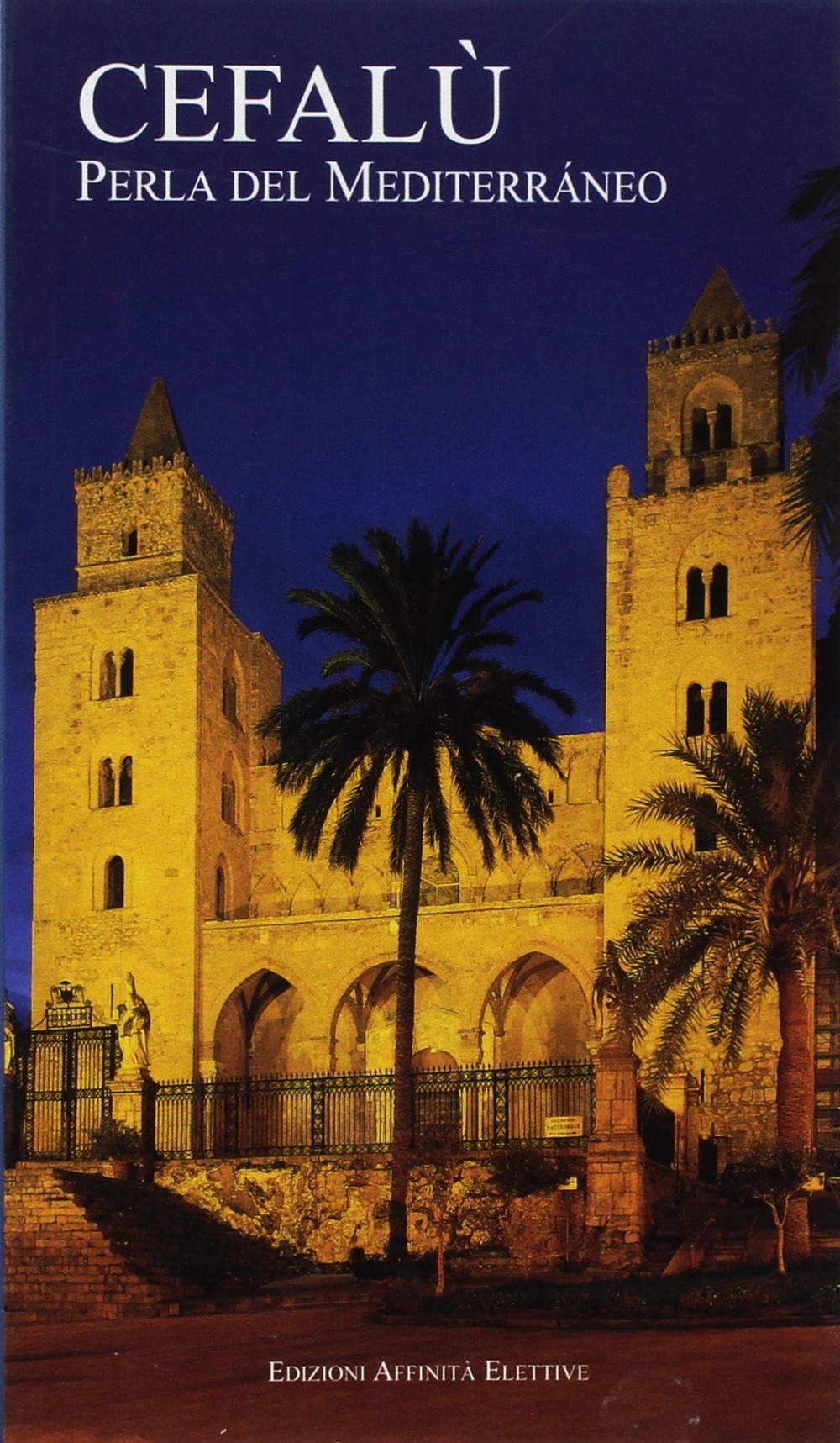 Cefalù. Perla del Mediterraneo. Ediz. spagnola