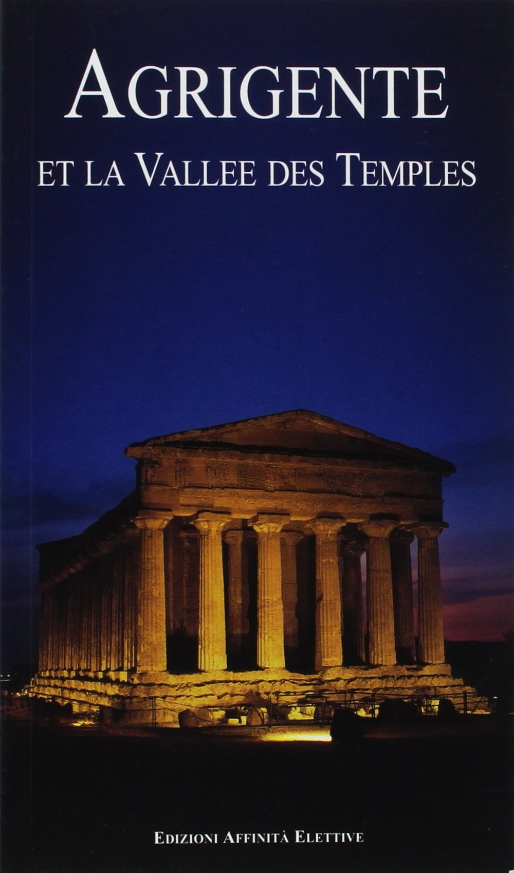 Agrigente et le vallée des Temples