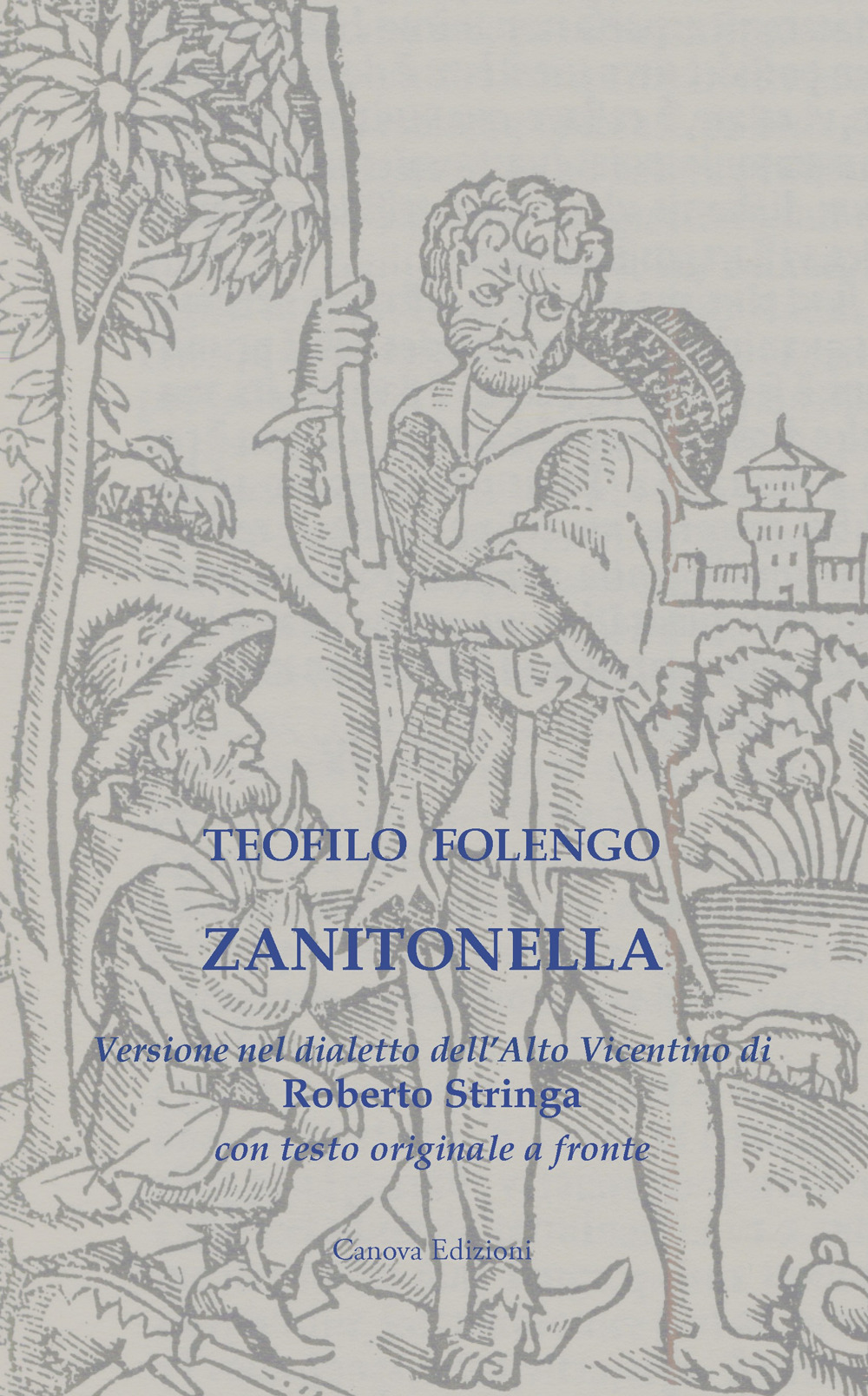 Zanitonella. Versione nel dialetto dell'Alto Vicentino con testo originale a fronte. Ediz. multilingue