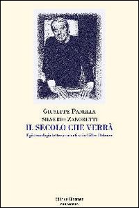 Il secolo che verrà. Epistemologia, letteratura, etica in Gilles Deleuze
