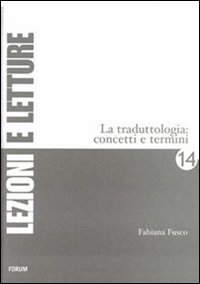 La traduttologia. Concetti e termini