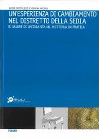 Un'esperienza di cambiamento nel distretto della sedia. Il valore di un'idea sta nel metterla in pratica