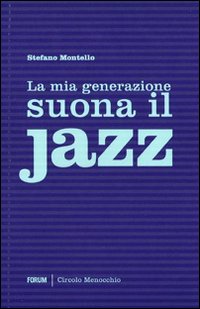 La mia generazione suona il jazz