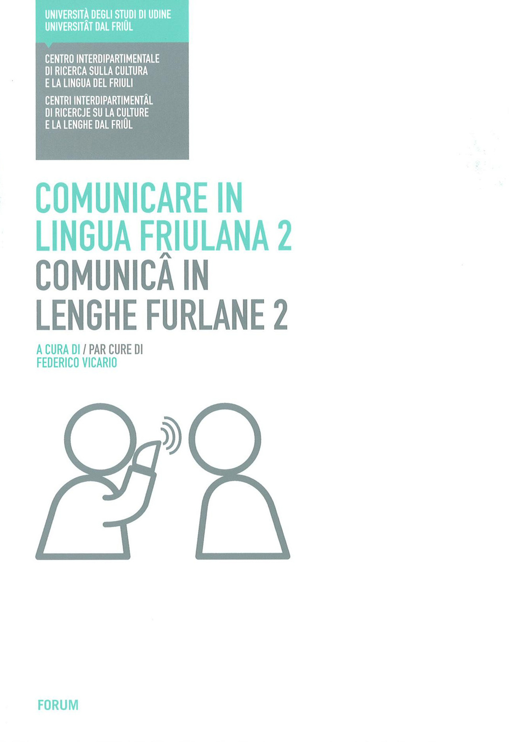 Comunicare in lingua friulana-Comunicâ in lenghe furlane. Vol. 2