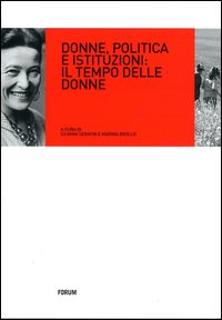 Donne, politica e istituzioni: il tempo delle donne