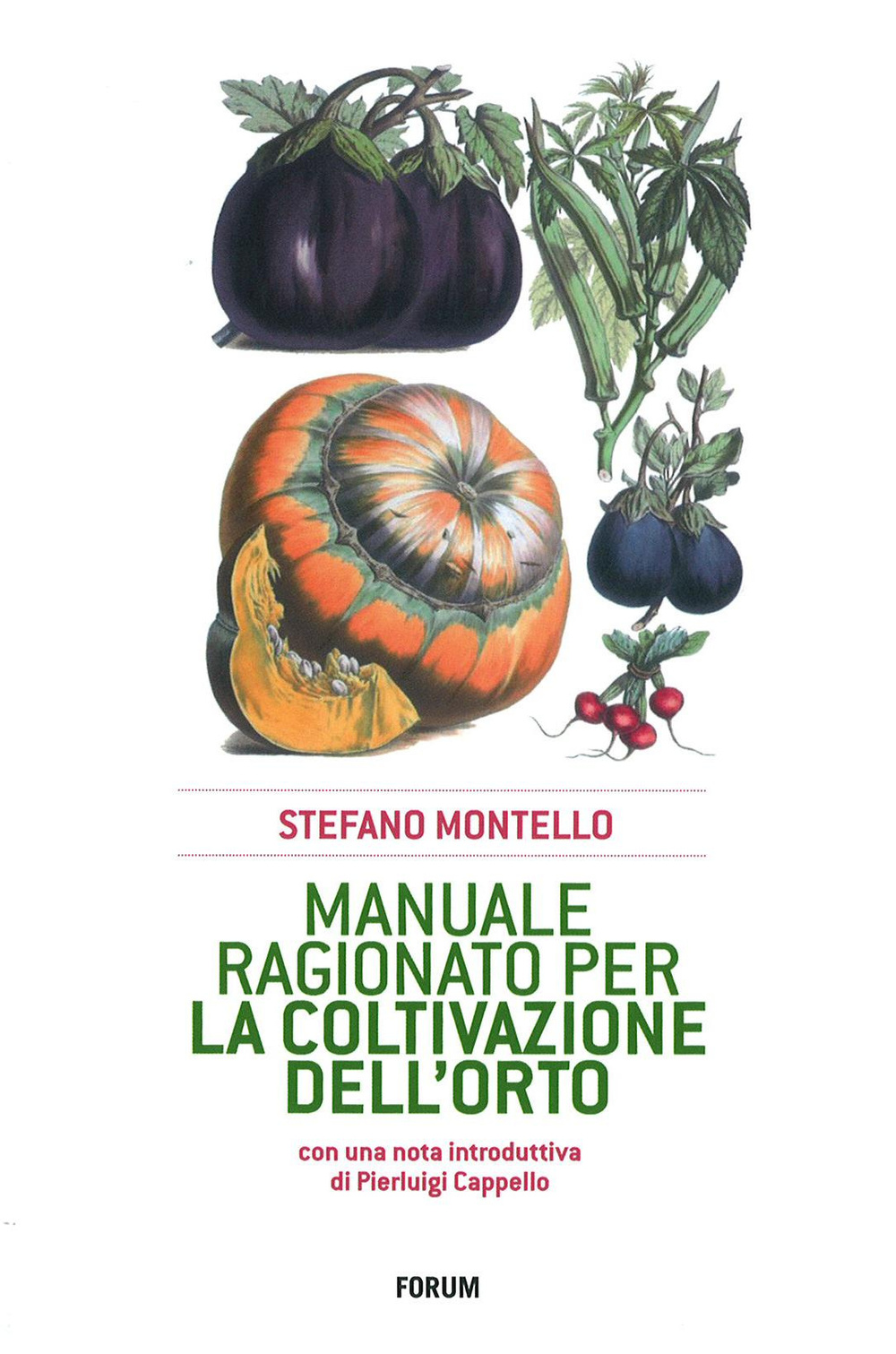 Manuale ragionato per la coltivazione dell'orto