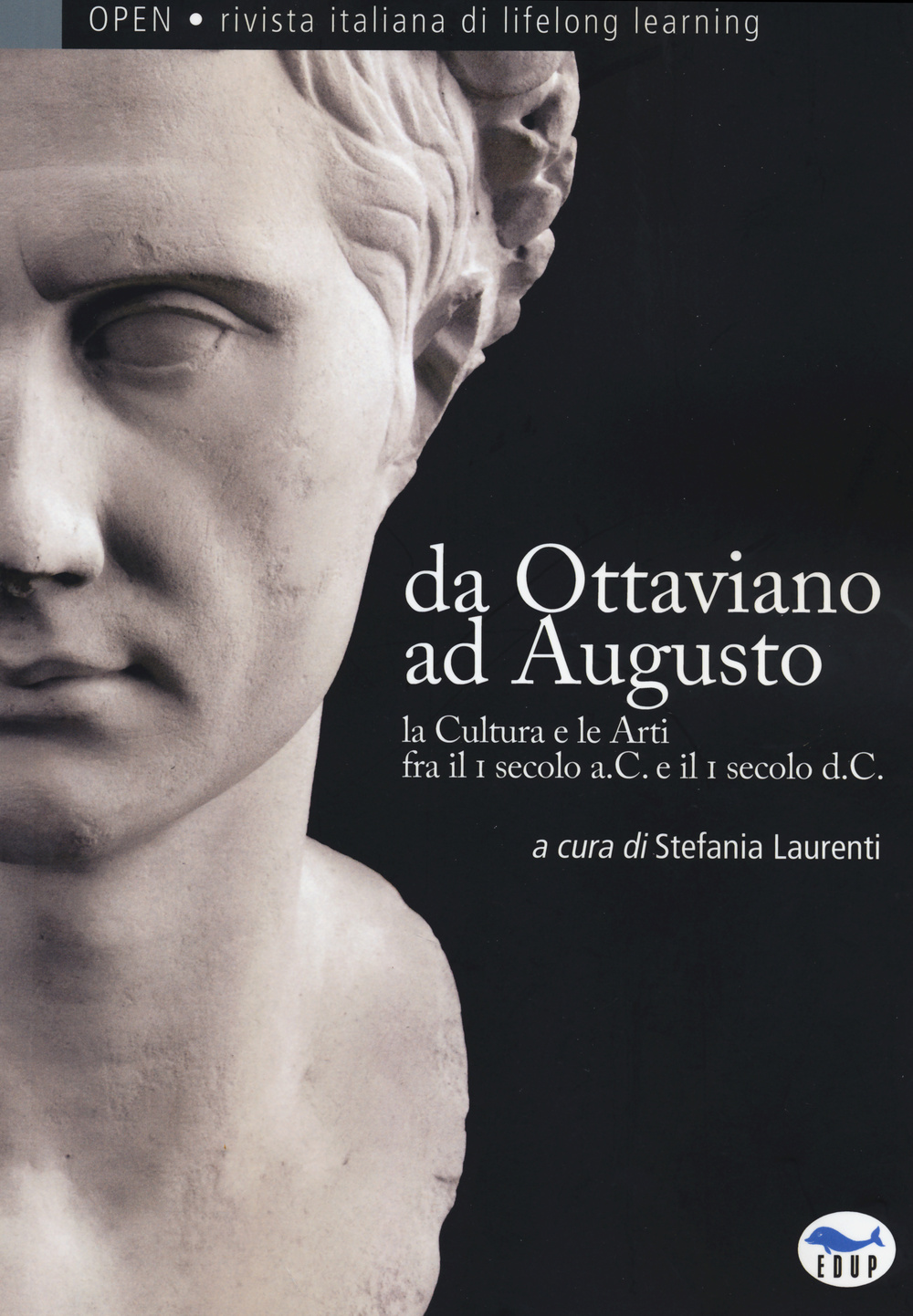 Da Ottaviano ad Augusto. La cultura e le arti fra il I secolo a.C. e il I secolo d.C.