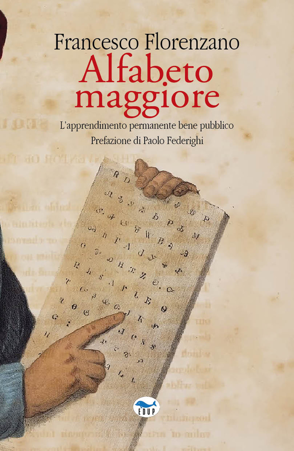 Alfabeto maggiore. L'apprendimento permanente bene pubblico