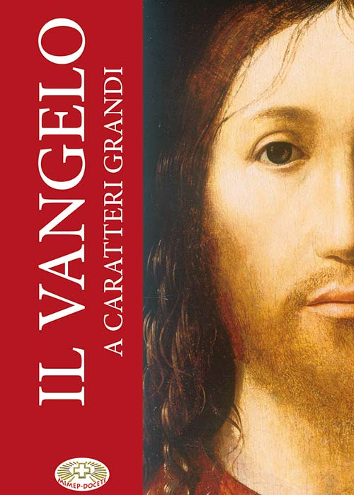 Il Vangelo. Ediz. a caratteri grandi