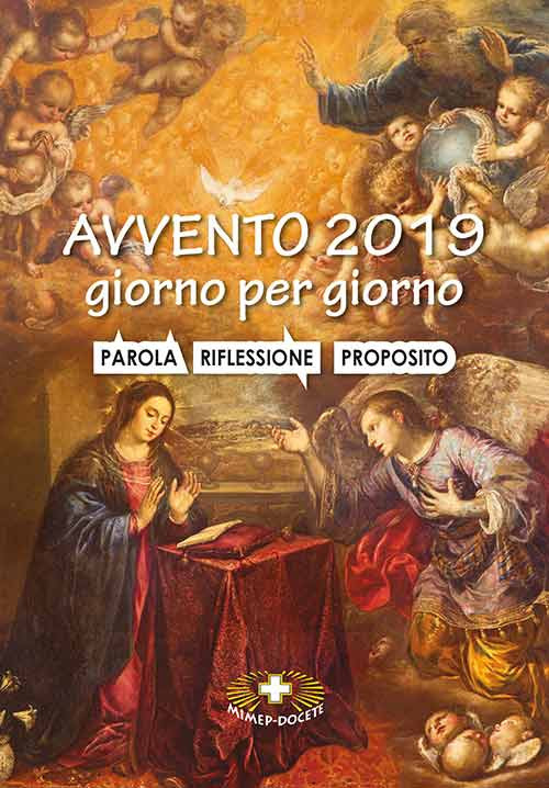 Avvento 2019. Giorno per giorno. Parola, riflessione proposito