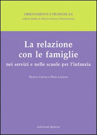 La relazione con le famiglie nei servizi e nelle scuole per l'infanzia