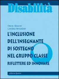 L'inclusione dell'insegnante di sostegno nel gruppo classe. Riflettere ed innovare