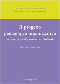 Il progetto pedagogico organizzativo nei servizi e nelle scuole per l'infanzia