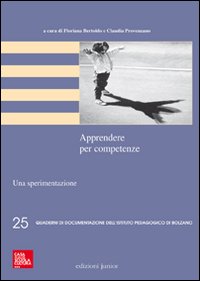 Apprendere per competenze. Una sperimentazione. Con CD-ROM. Con DVD