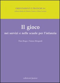 Il gioco nei servizi e nelle scuole per l'infanzia