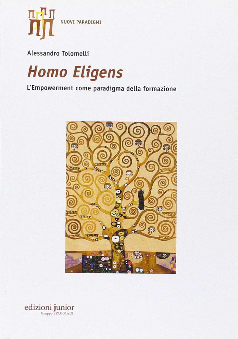 Homo eligens. L'empowerment come paradigma della formazione