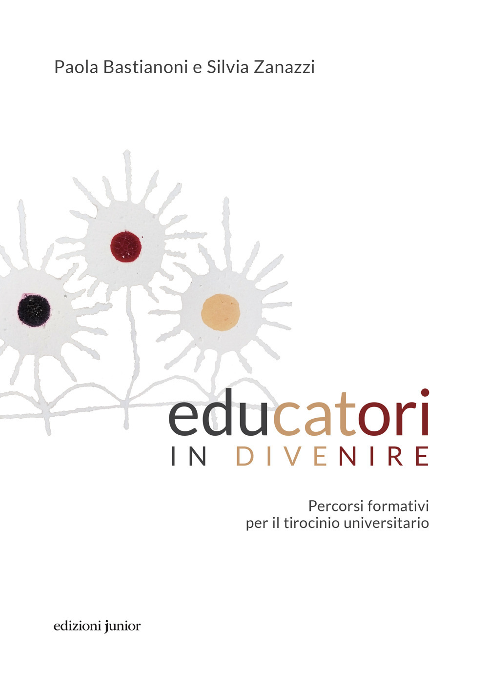 Educatori in divenire. Percorsi formativi per il tirocinio universitario