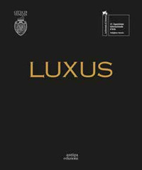 Luxus. Padiglione Venezia. Ediz. illustrata