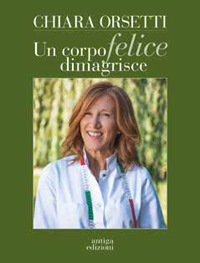 Un corpo felice dimagrisce