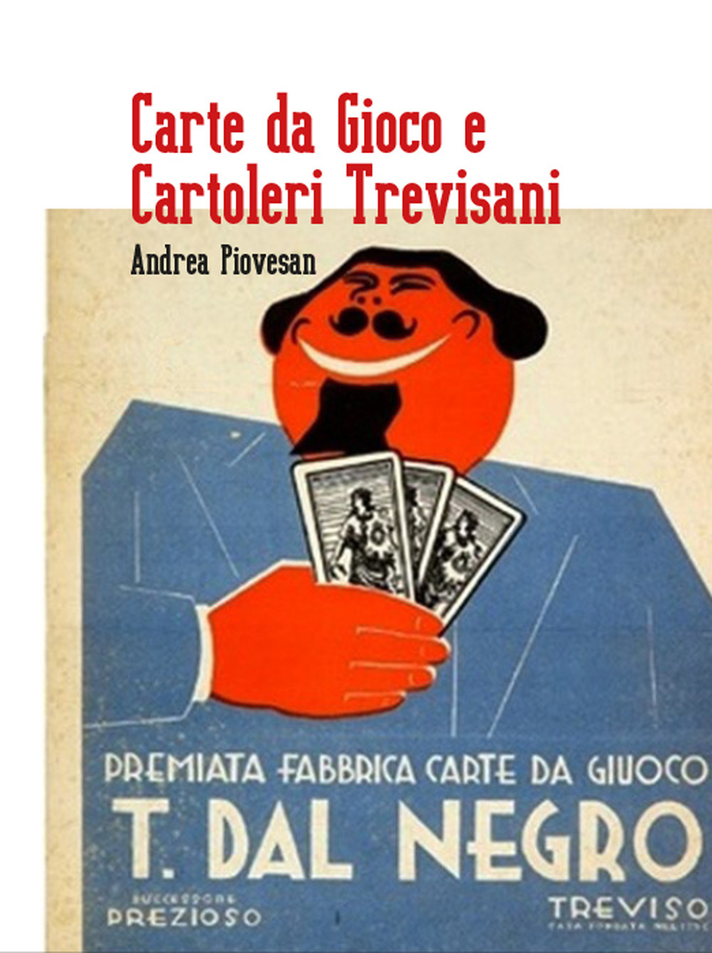 Carte da gioco e cartoleri trevisani