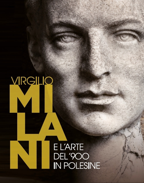 Virgilio Milani e l'arte del '900 in Polesine