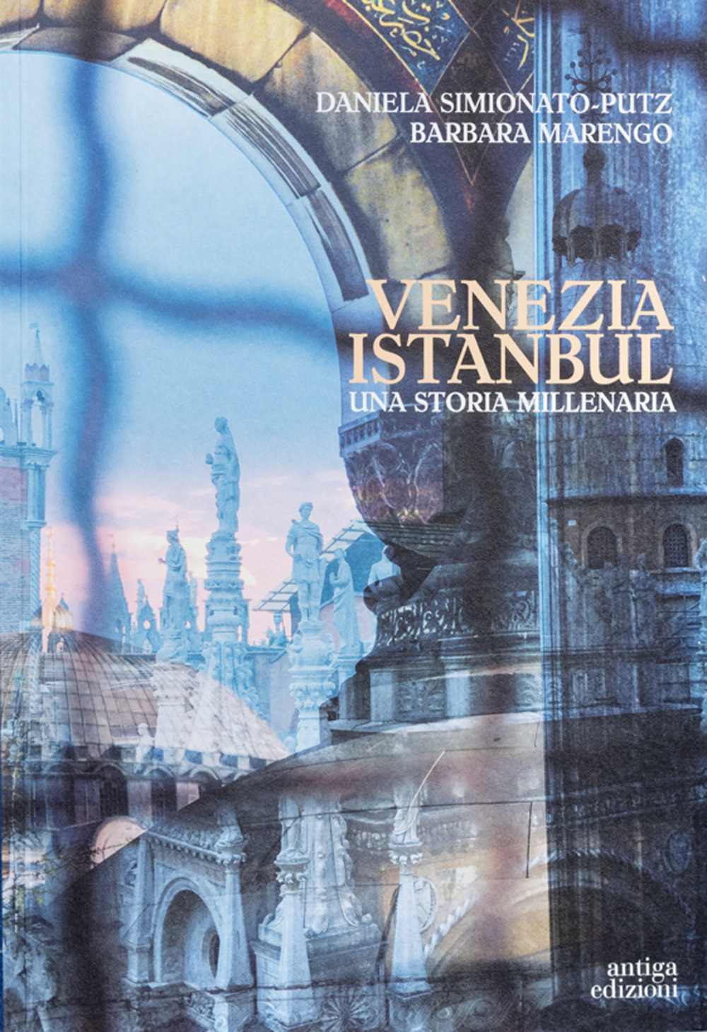 Venezia Istanbul. Una storia millenaria