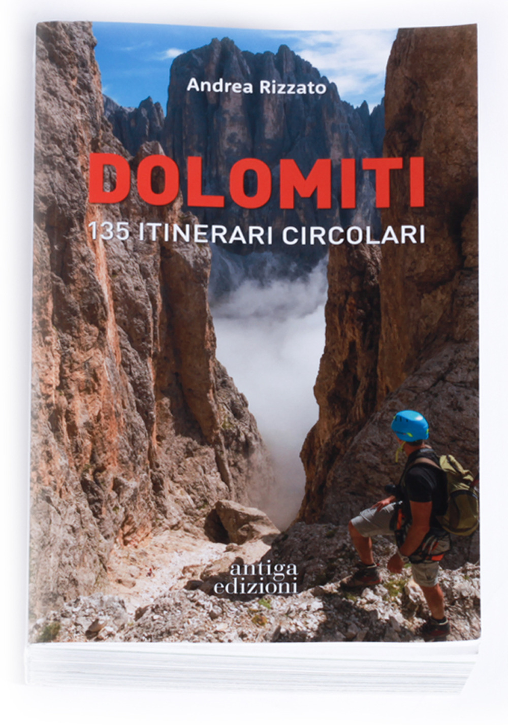 Dolomiti. 135 itinerari circolari