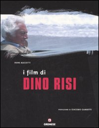 I film di Dino Risi. Ediz. illustrata