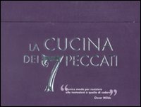 La cucina dei 7 peccati