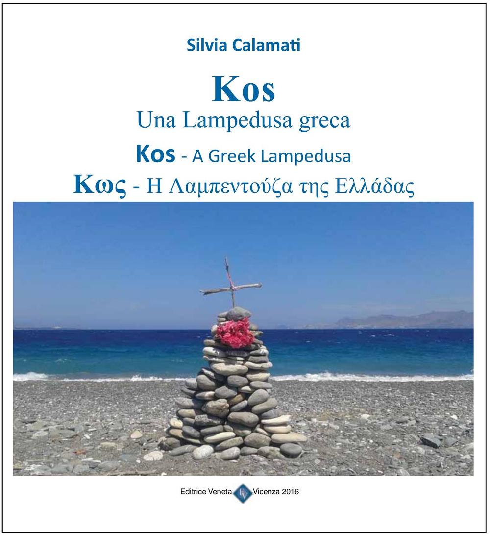 Kos. Una Lampedusa greca. Ediz. illustrata