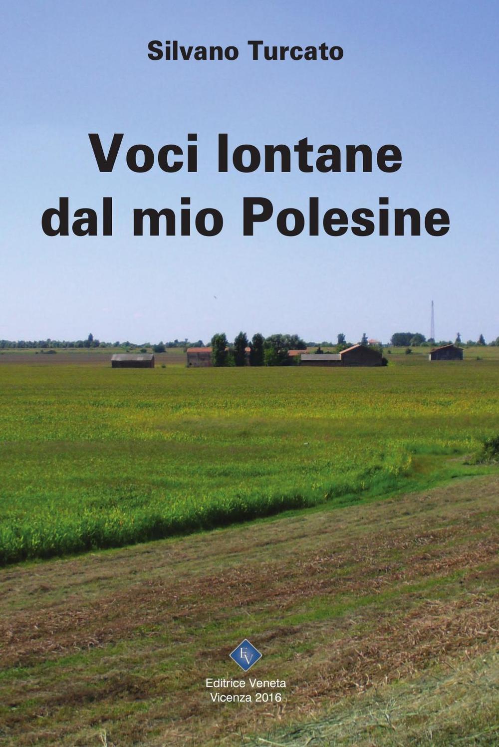 Voci lontane dal mio Polesine