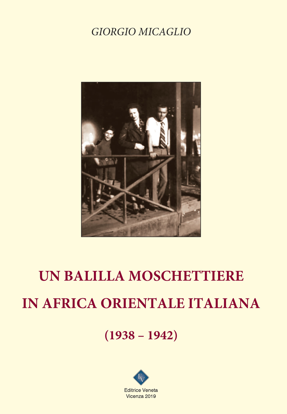 Un balilla moschettiere in Africa Orientale Italiana (1938-1942)