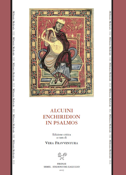 Alcuini enchiridion in Psalmos. Ediz. critica