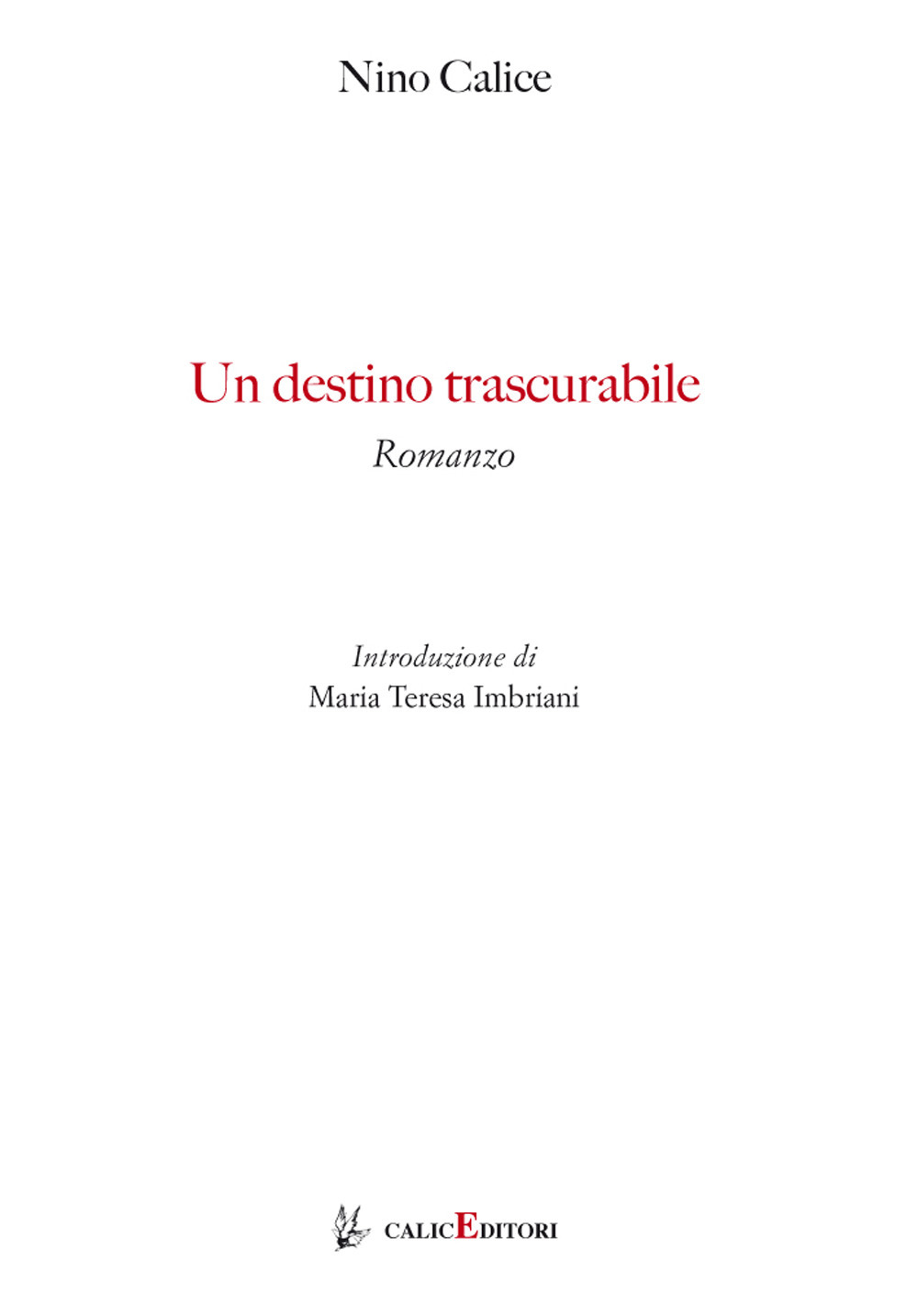 Un destino trascurabile