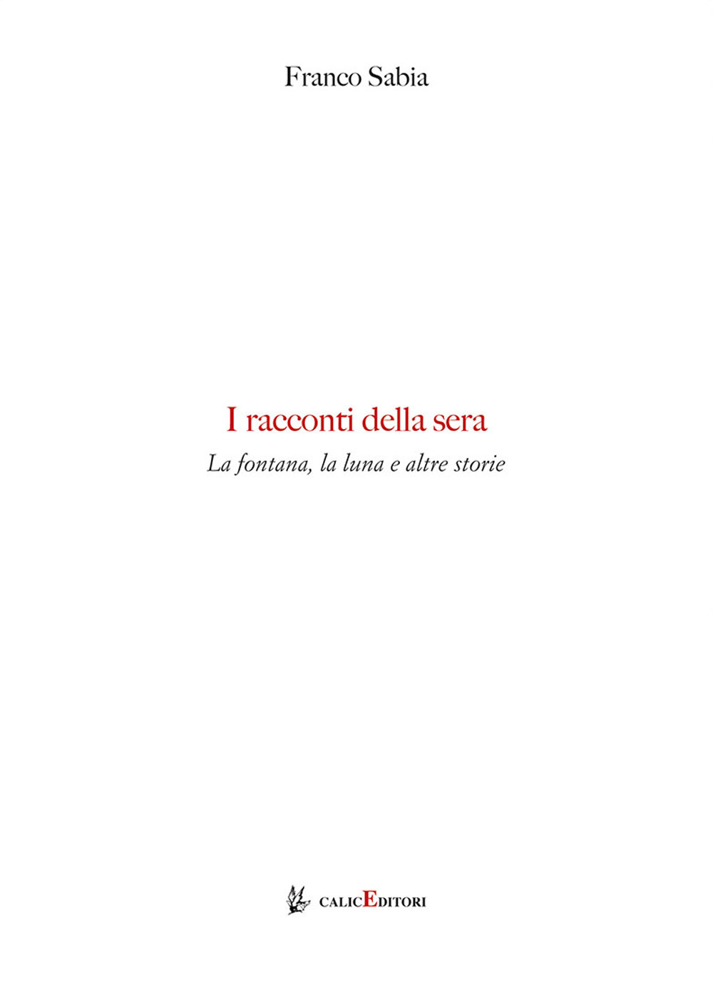 I racconti della sera. La fontana, la luna e altre storie