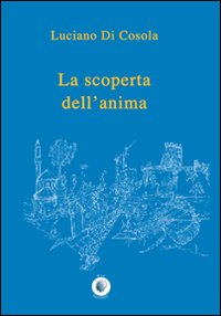 La scoperta dell'anima