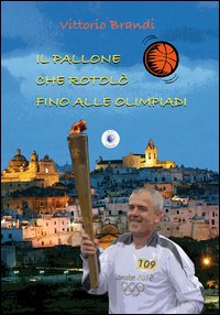 Il pallone che rotolò fino alle Olimpiadi