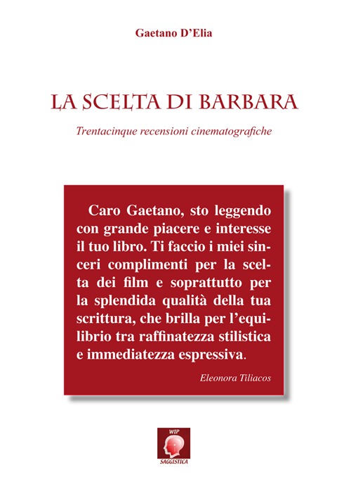 La scelta di Barbara. Trentacinque recensioni cinematografiche