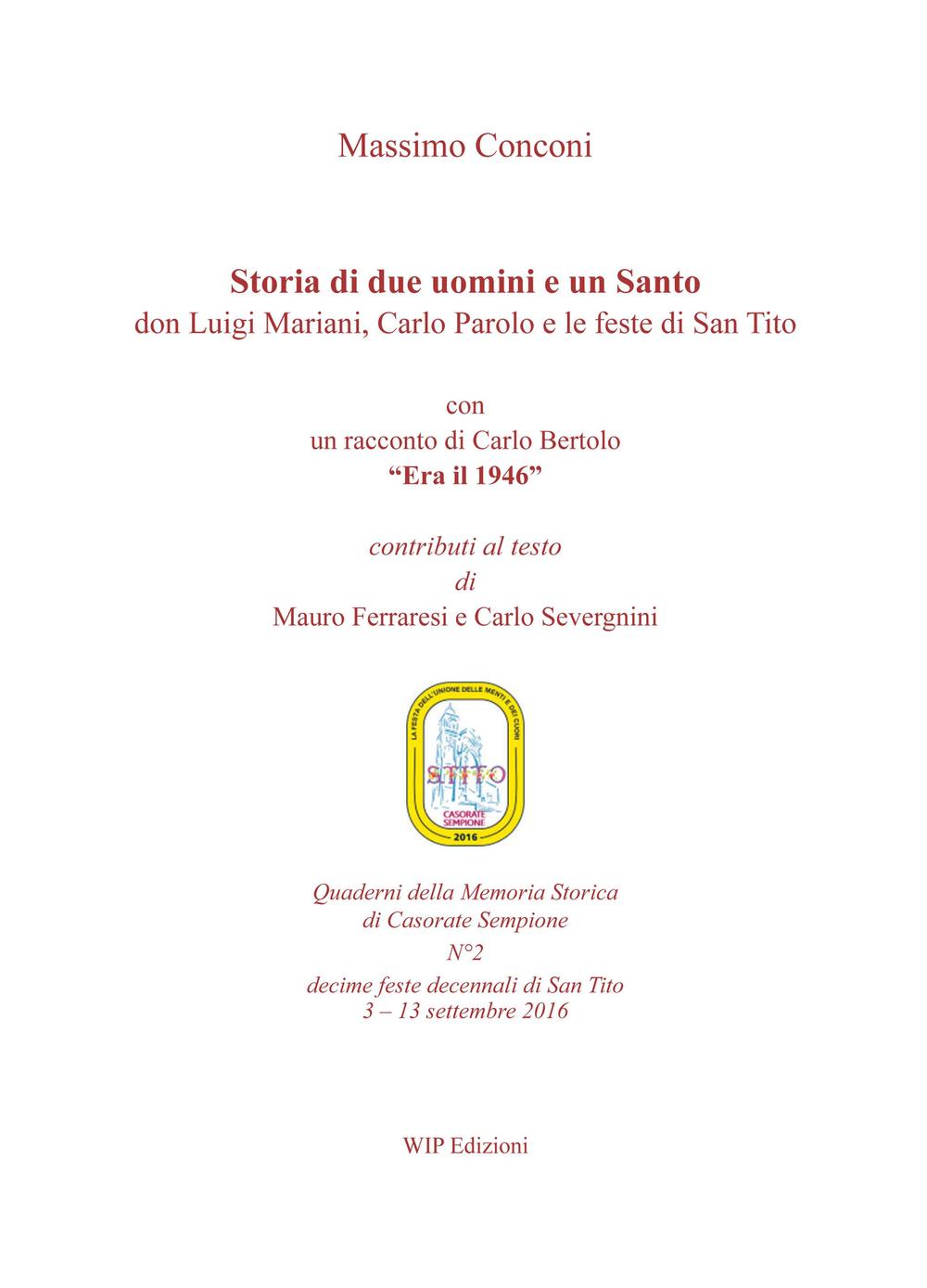 Storia di due uomini e un santo. Don Luigi Mariani, Carlo Parolo e le feste di san Tito