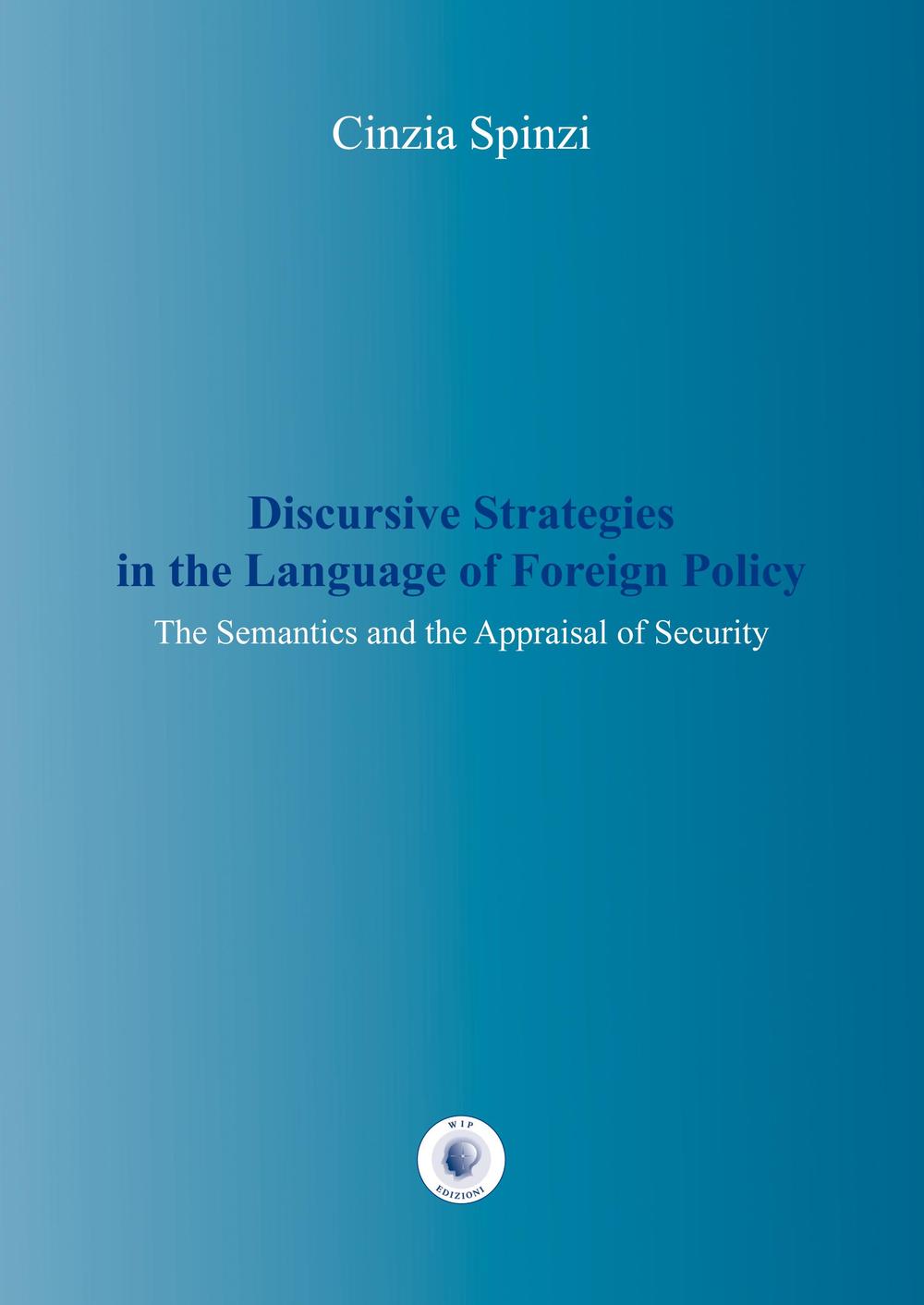 Discursive strategies in the language of foreign policy